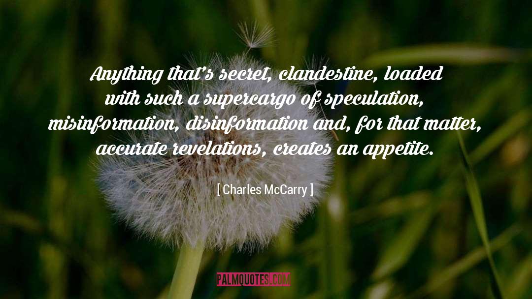 Clandestine quotes by Charles McCarry