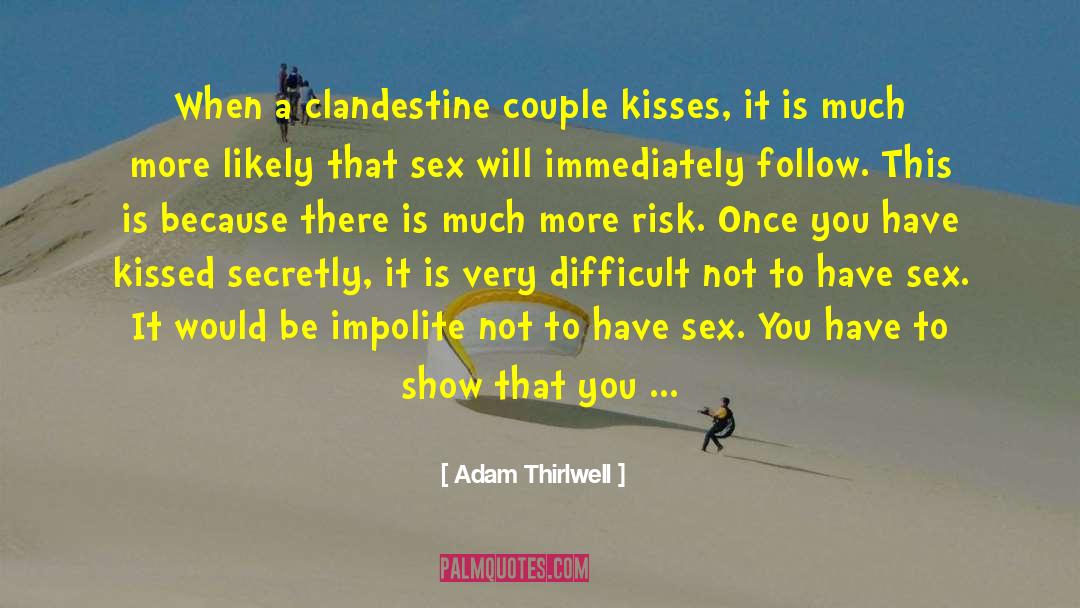 Clandestine quotes by Adam Thirlwell