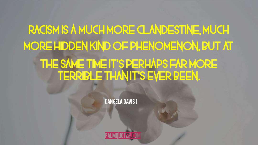 Clandestine quotes by Angela Davis
