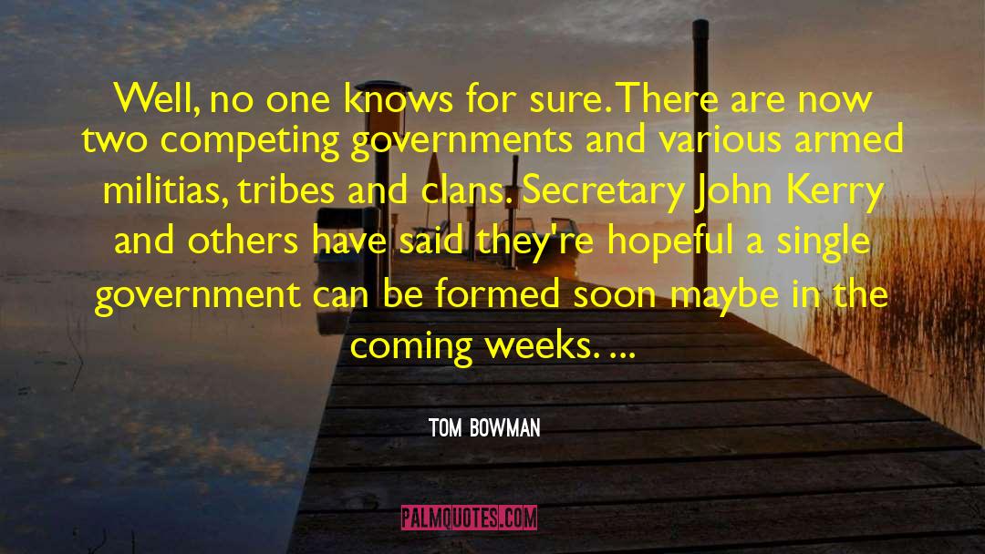 Clans quotes by Tom Bowman