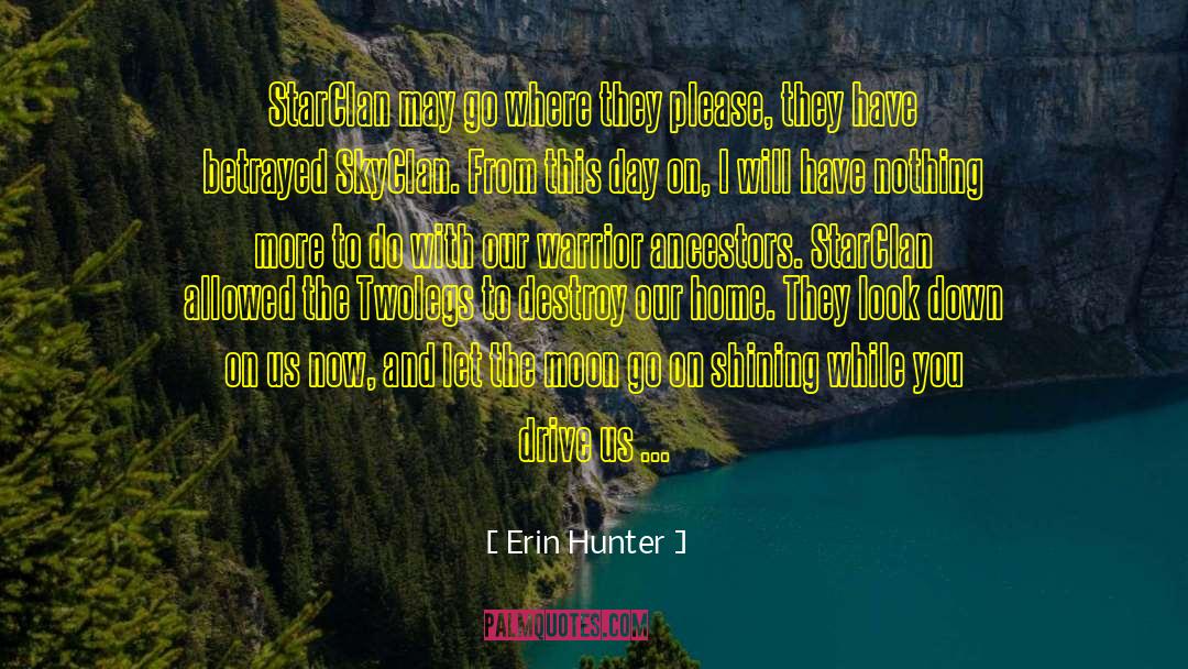 Clans quotes by Erin Hunter