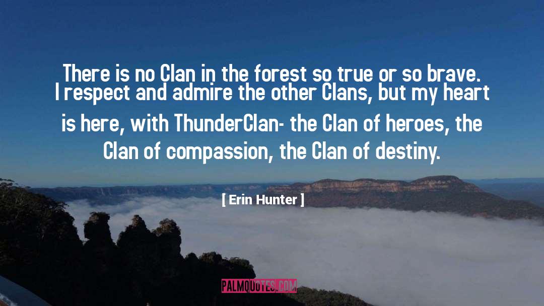 Clans quotes by Erin Hunter