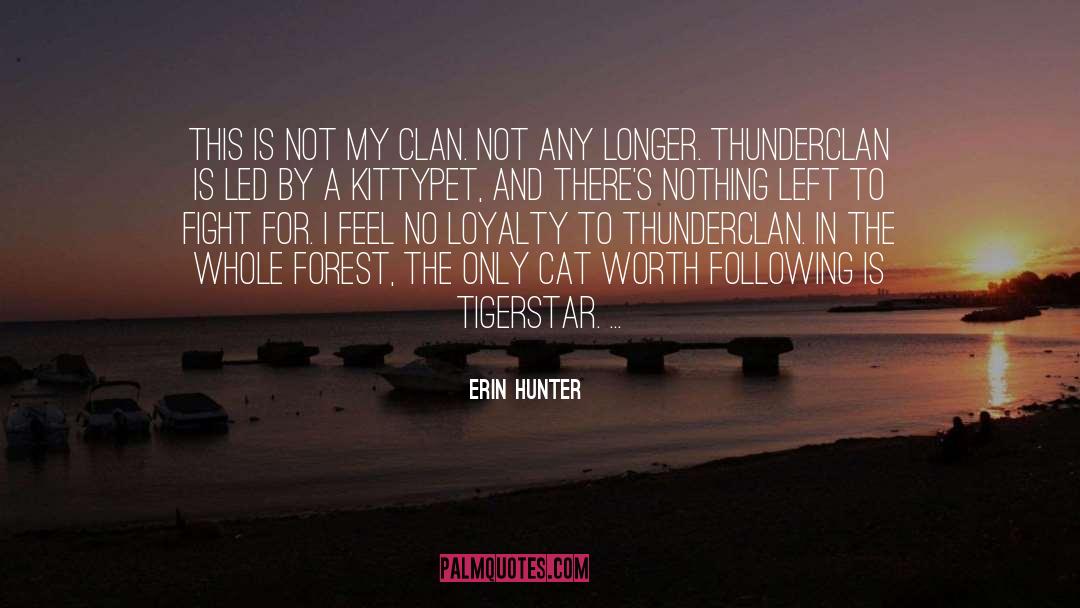 Clans quotes by Erin Hunter