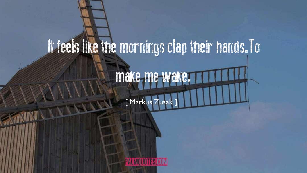 Clap quotes by Markus Zusak