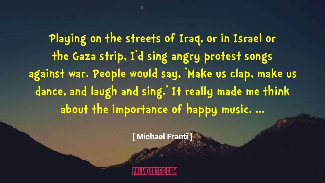 Clap quotes by Michael Franti