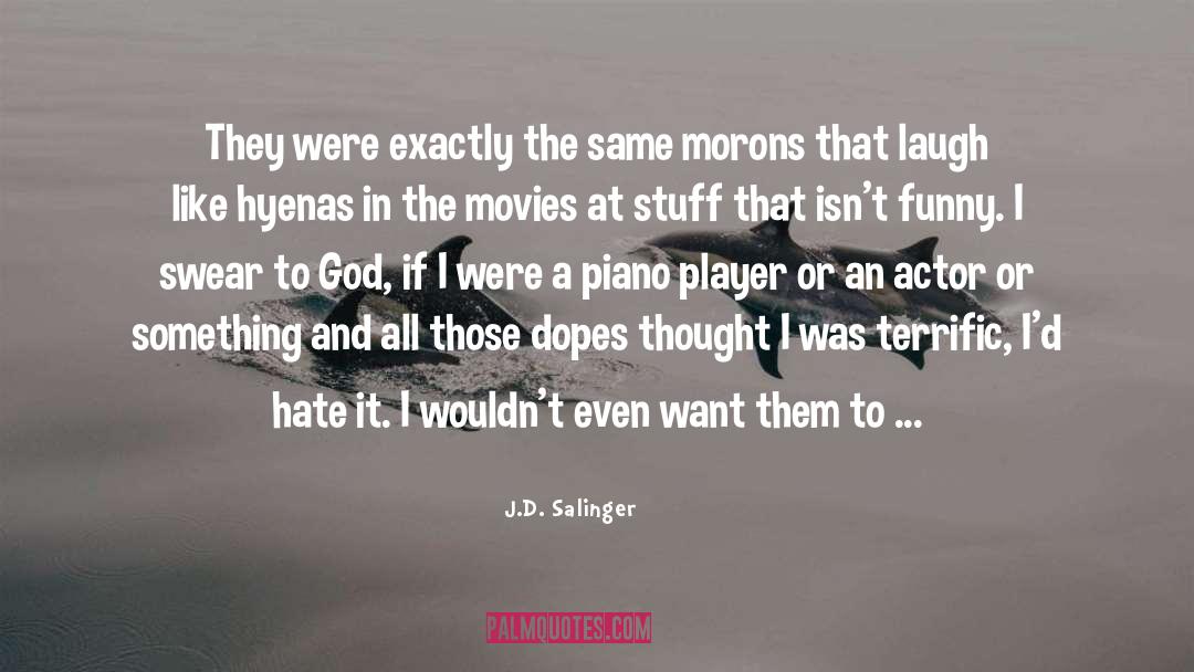 Clap quotes by J.D. Salinger