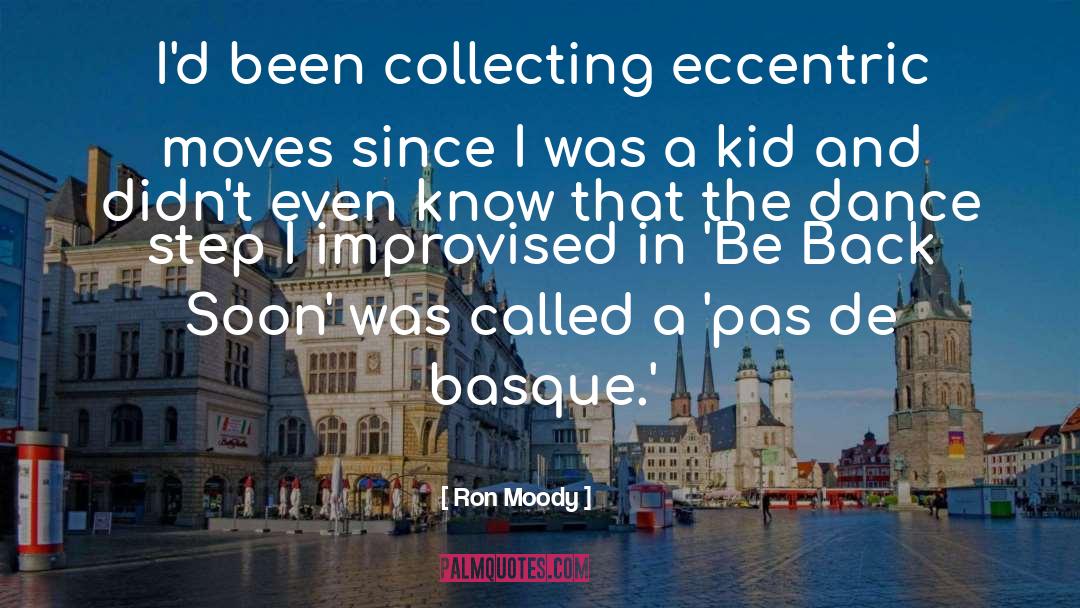 Clar N De Argentina quotes by Ron Moody