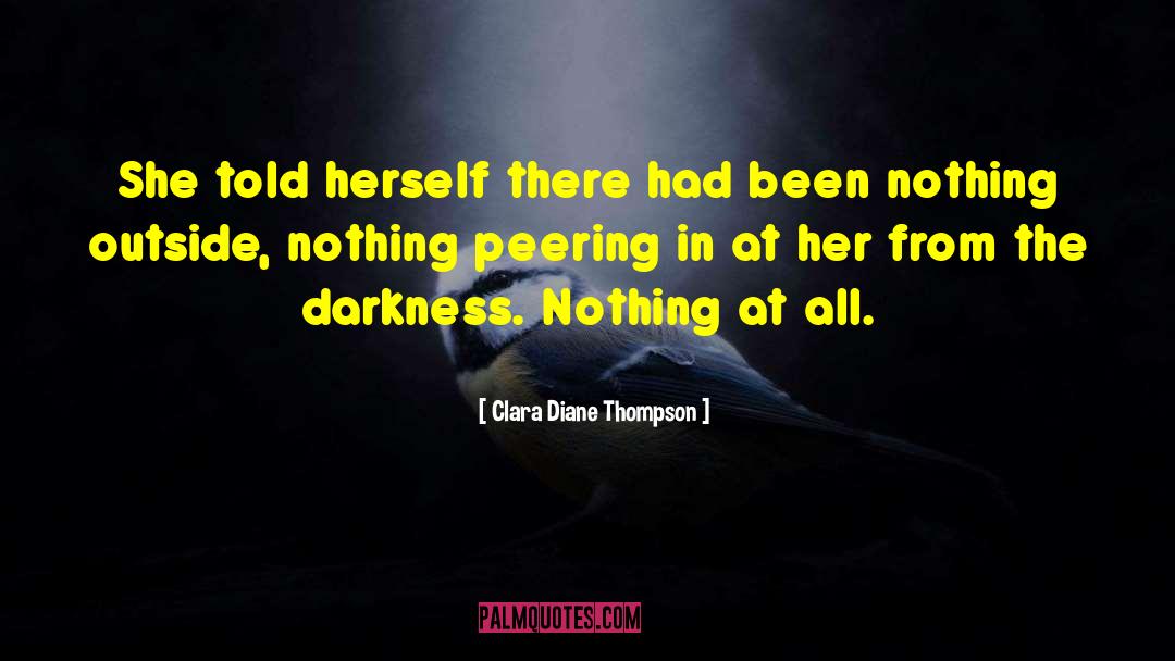 Clara Diane Thompson quotes by Clara Diane Thompson