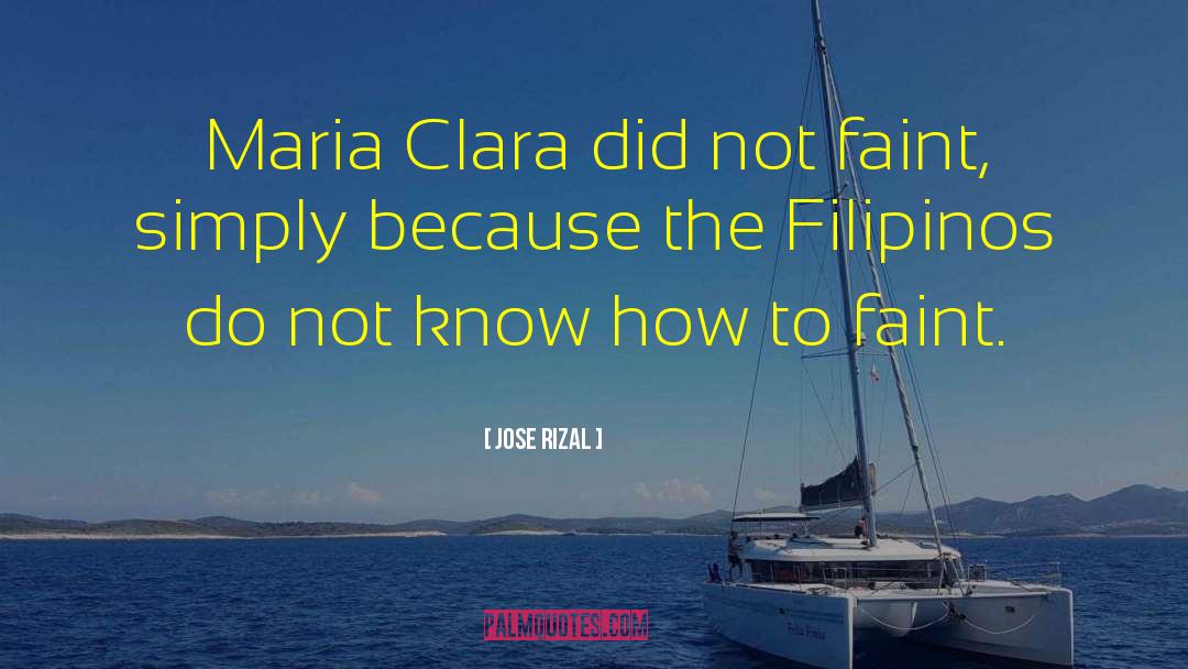 Clara Luper Famous quotes by Jose Rizal
