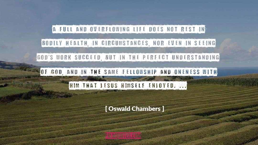 Clara Oswin Oswald quotes by Oswald Chambers
