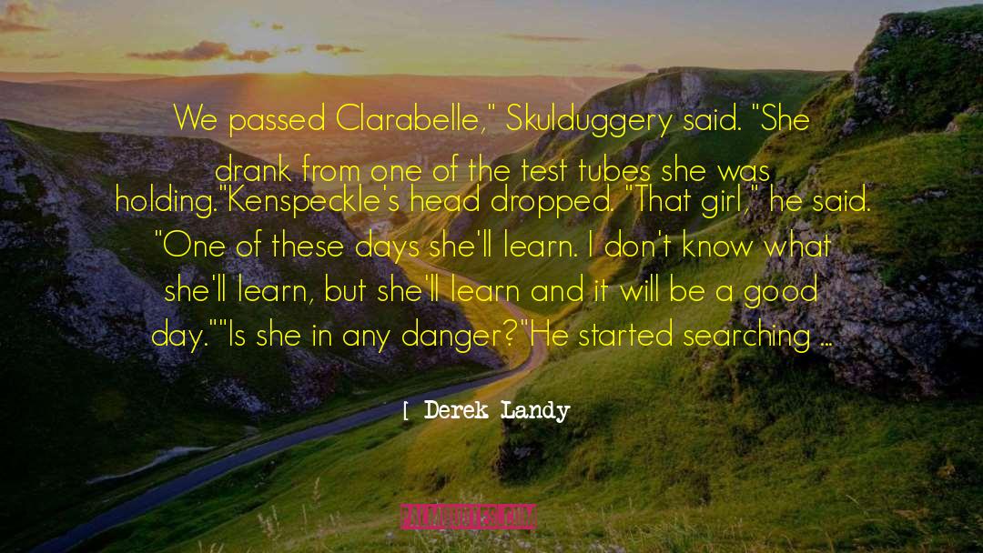 Clarabelle quotes by Derek Landy