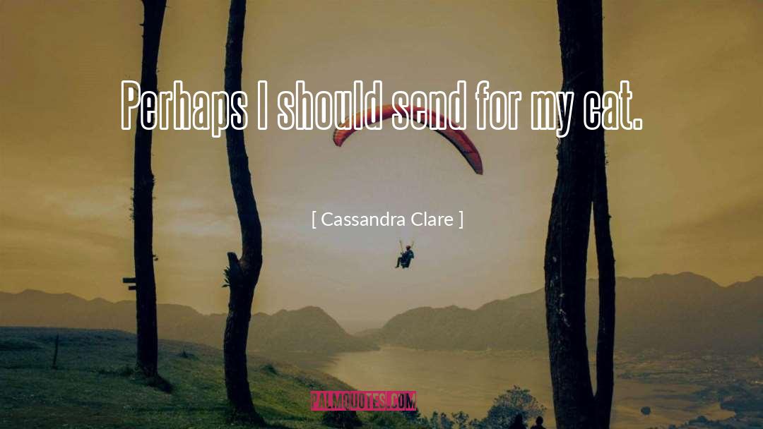Clare quotes by Cassandra Clare