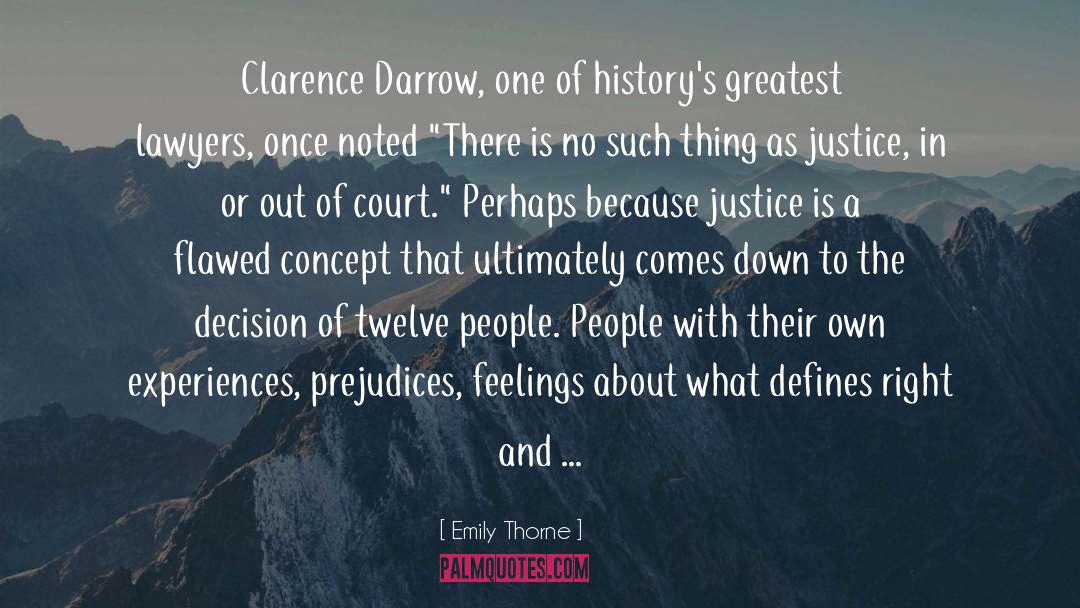Clarence Darrow quotes by Emily Thorne