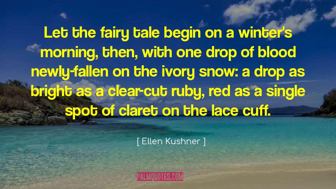 Claret quotes by Ellen Kushner
