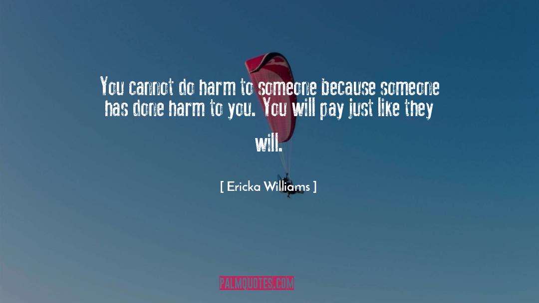 Clarine Williams quotes by Ericka Williams