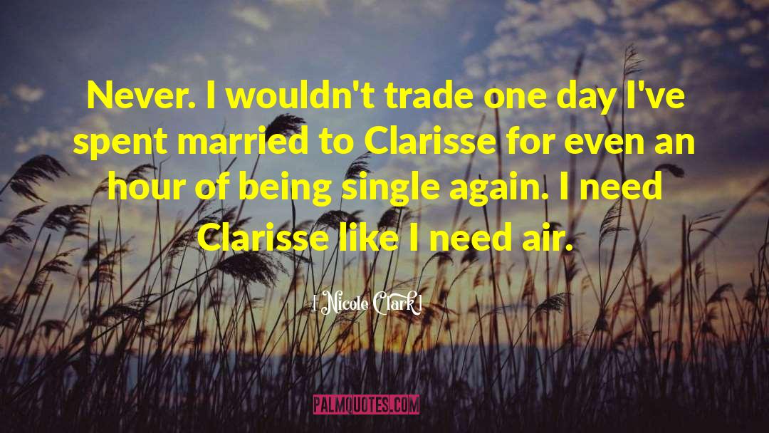 Clarisse Mclellan quotes by Nicole Clark