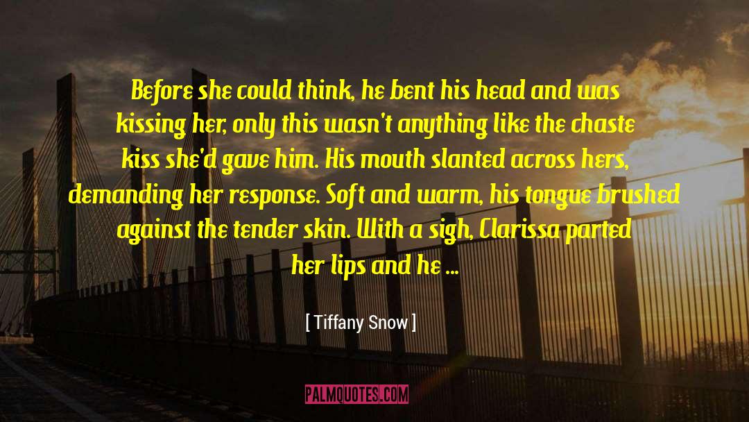 Clarisse quotes by Tiffany Snow