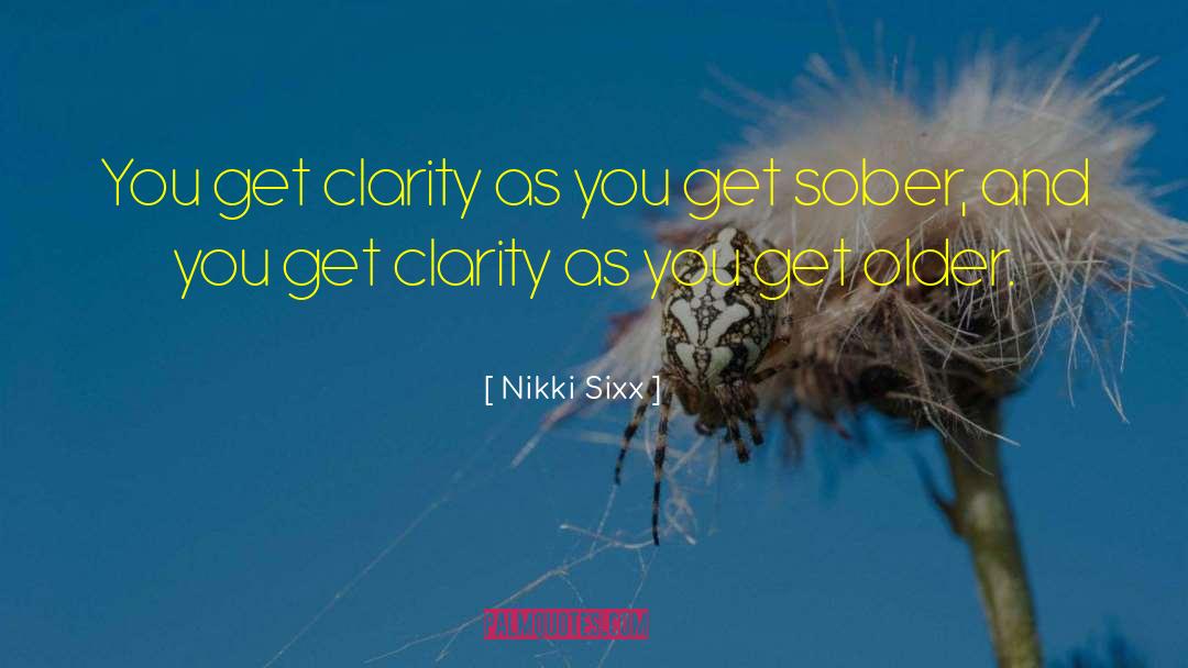 Clarity And Precision quotes by Nikki Sixx