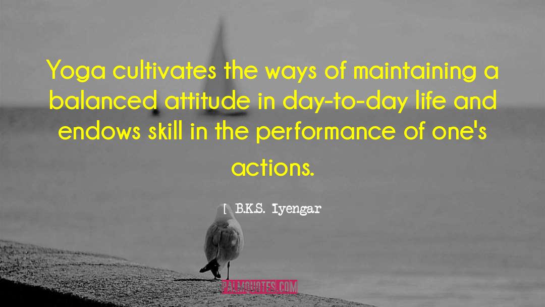 Clarity Of Action quotes by B.K.S. Iyengar