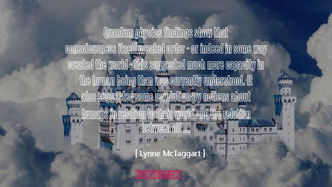 Clarity Of Action quotes by Lynne McTaggart