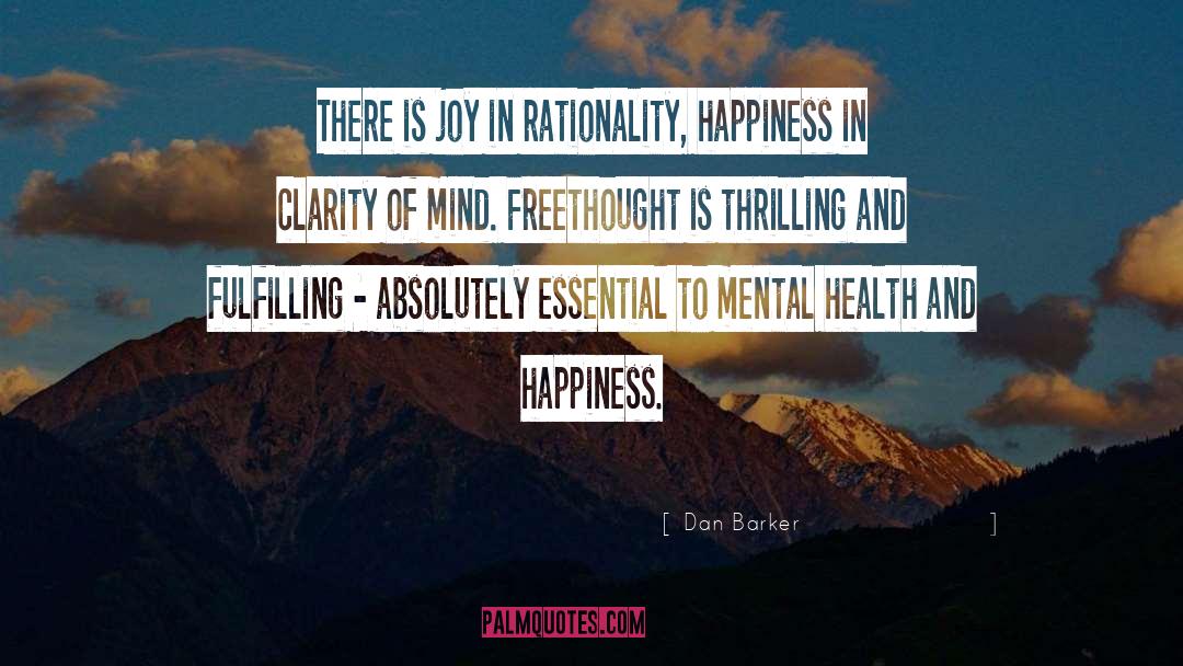 Clarity Of Mind quotes by Dan Barker