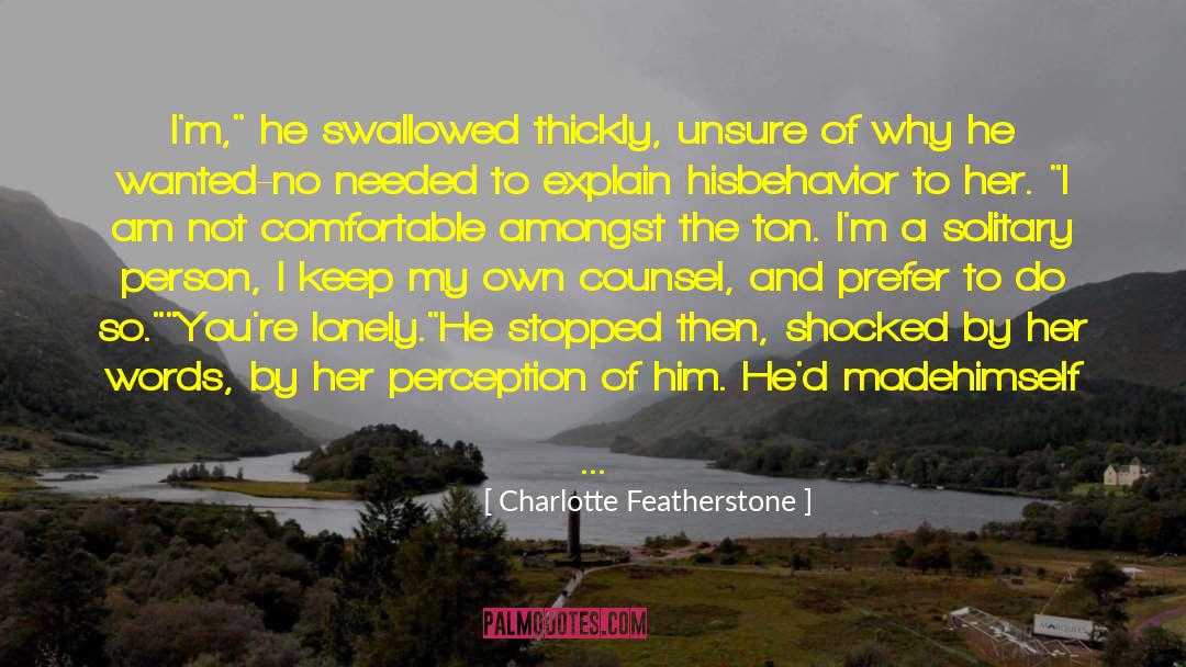 Clarity Of Perception quotes by Charlotte Featherstone