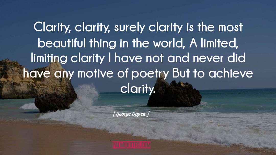Clarity Of Perception quotes by George Oppen