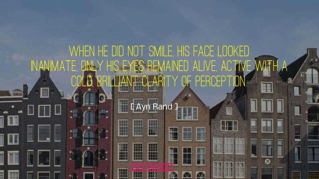 Clarity Of Perception quotes by Ayn Rand