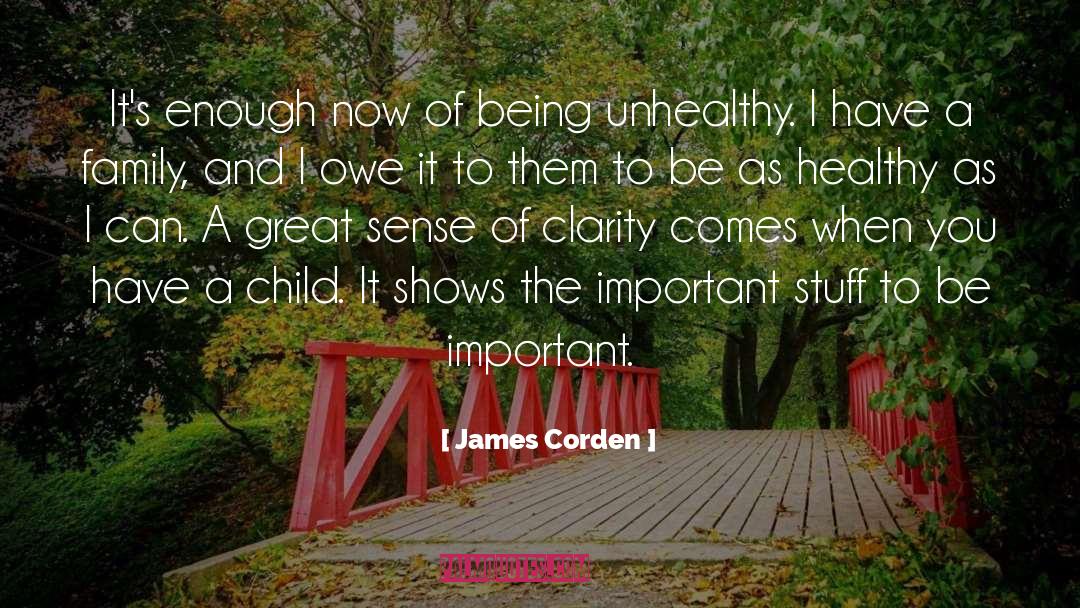 Clarity Of Perception quotes by James Corden