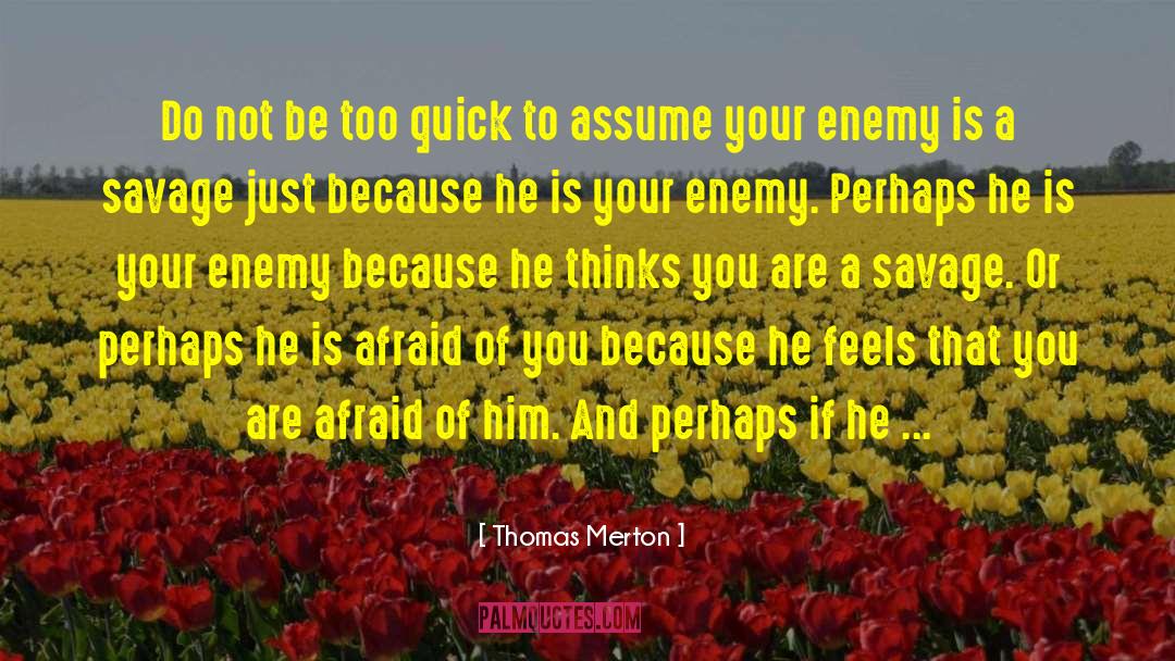 Clarity Of Thinking quotes by Thomas Merton