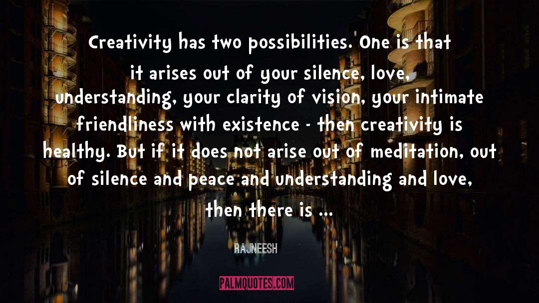 Clarity Of Vision quotes by Rajneesh