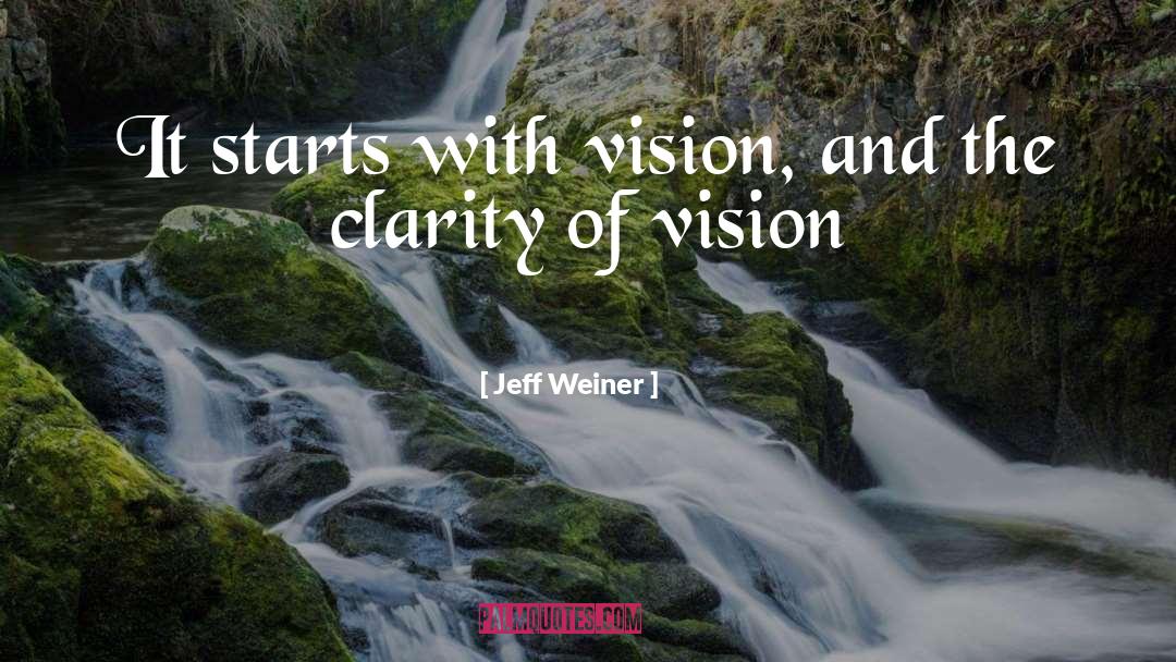 Clarity Of Vision quotes by Jeff Weiner