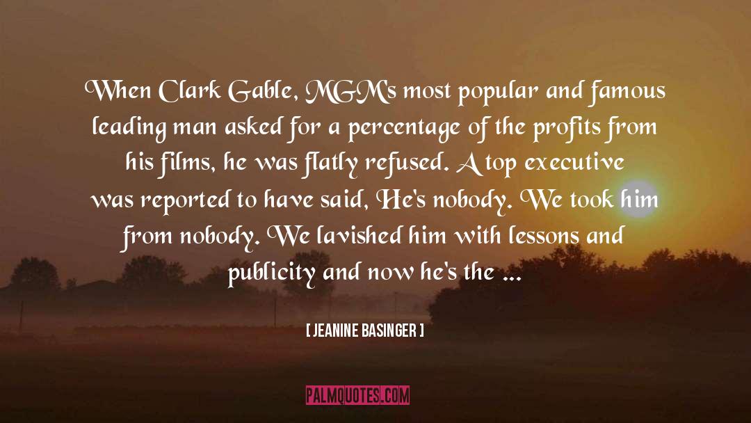 Clark Gable quotes by Jeanine Basinger