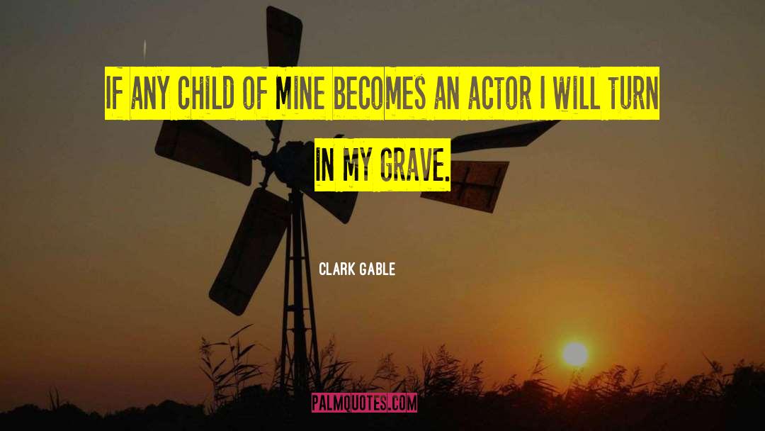 Clark Gable quotes by Clark Gable