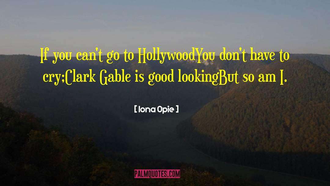 Clark Gable quotes by Iona Opie