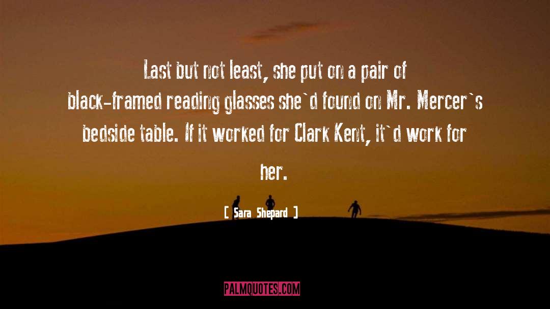 Clark Kent Lana Lang quotes by Sara Shepard