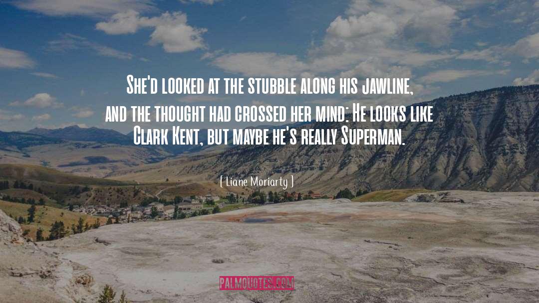 Clark Kent Lana Lang quotes by Liane Moriarty