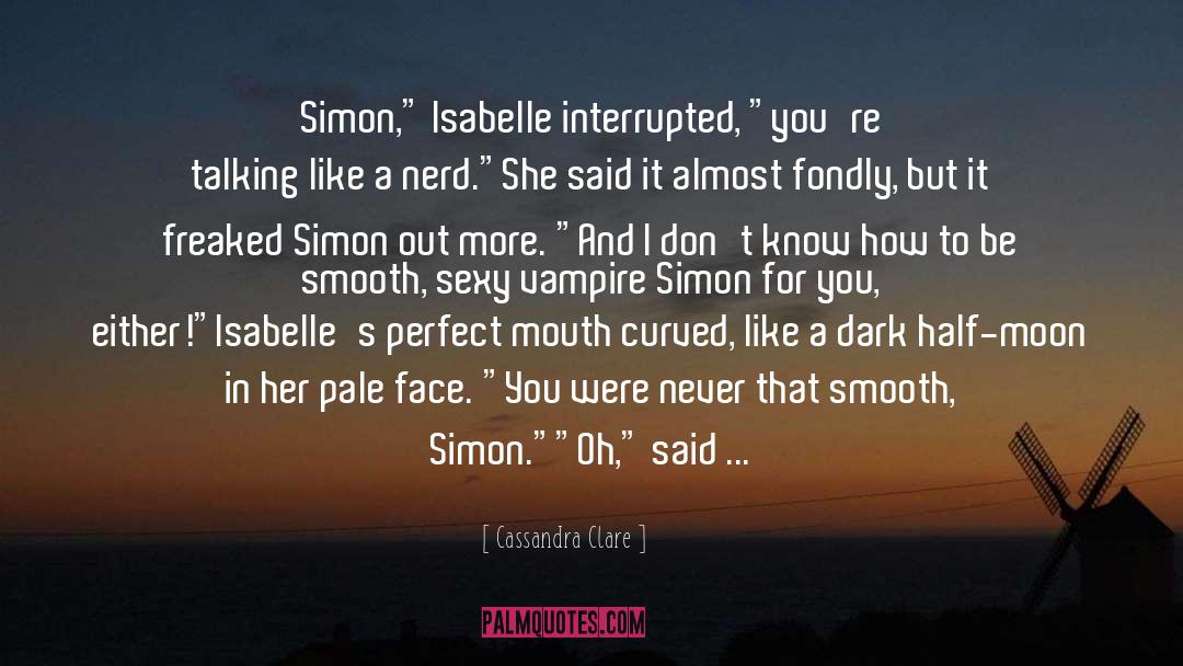 Clary And Simon quotes by Cassandra Clare