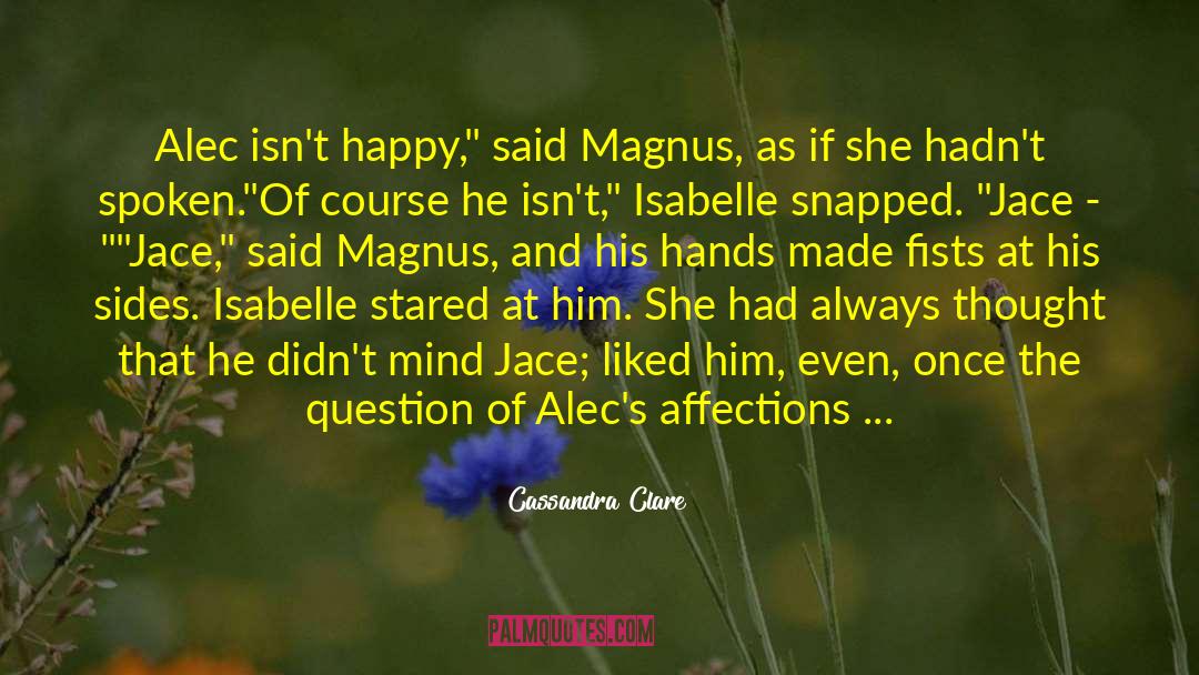 Clary Morgenstern quotes by Cassandra Clare