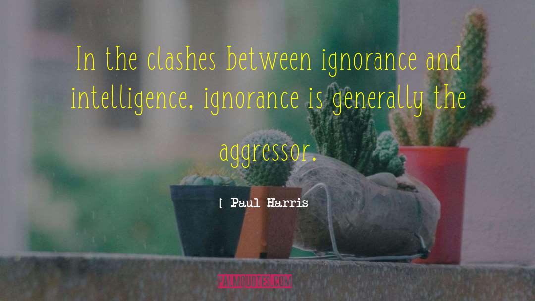 Clashes quotes by Paul Harris