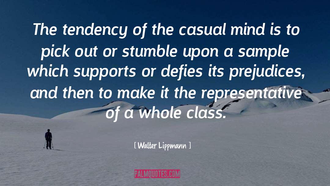 Class Class quotes by Walter Lippmann