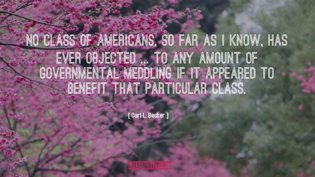 Class Class quotes by Carl L. Becker