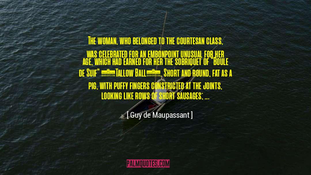 Class Divide quotes by Guy De Maupassant