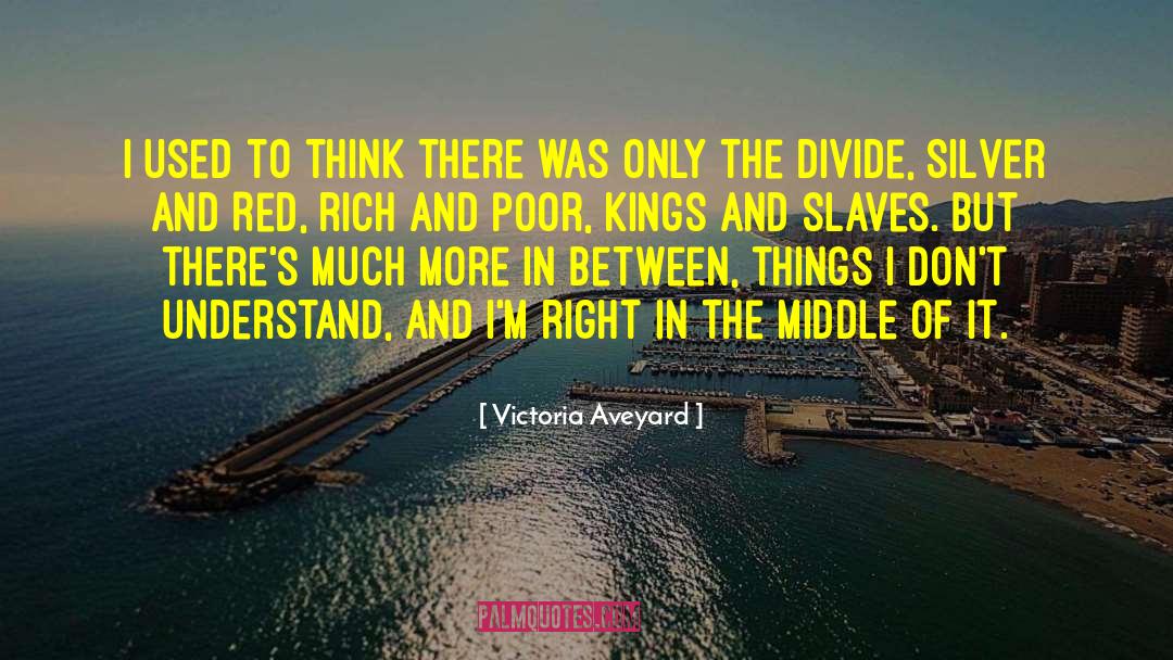 Class Divide quotes by Victoria Aveyard