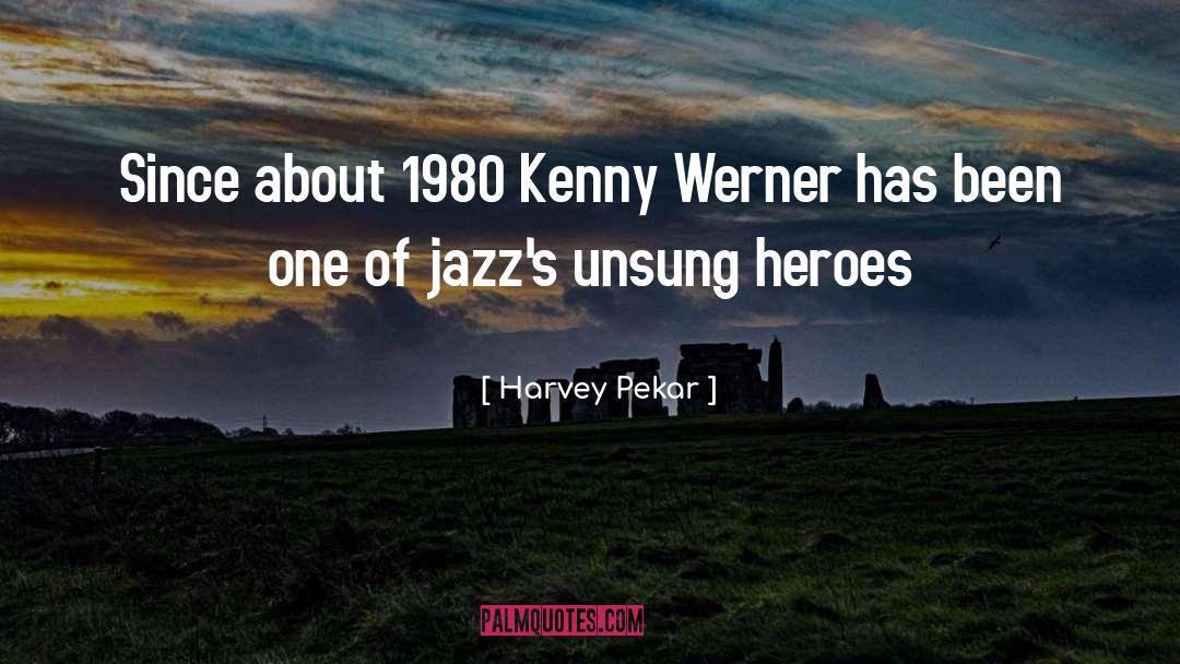 Class Hero quotes by Harvey Pekar