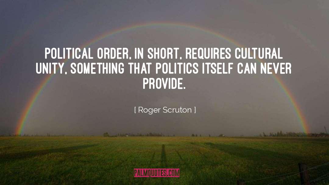 Class Politics quotes by Roger Scruton