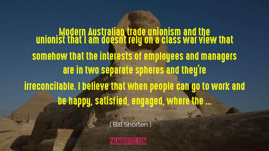 Class President quotes by Bill Shorten