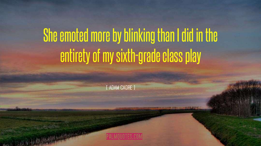 Class Privilege quotes by Adam Cadre