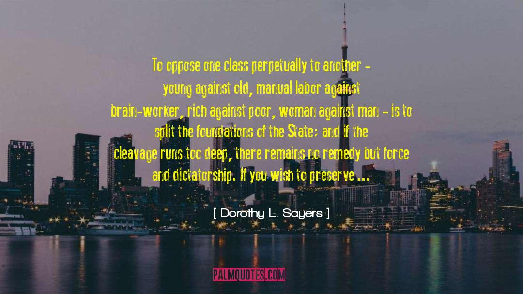 Class Privilege quotes by Dorothy L. Sayers