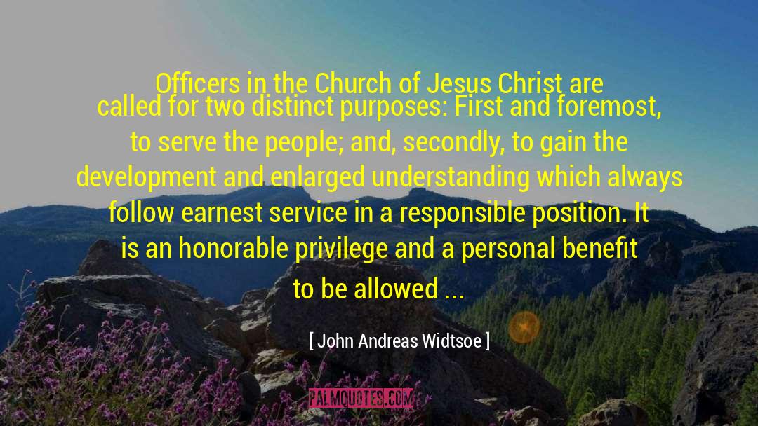Class Privilege quotes by John Andreas Widtsoe